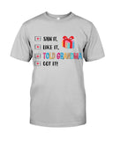 Told Grandma And Got It Limited Classic T_Shirt - Guys Tee - Baby Onesie