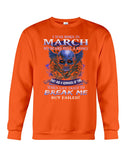 Life Failed To Break A March Girl Tote Bag - Unisex Long Sleeve - Sweatshirt