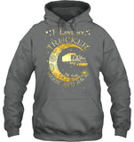 I Lover My Trucker Moon And Back T-Shirt - Mug - Hoodie