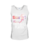 My Son Is Also My Favorite Football Player T-Shirt - Sweatshirt - Unisex Tank Top