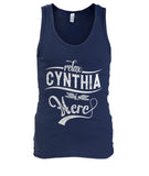 Relax, Cynthia Is Here T-Shirt - Ladies Flowy Tank - Unisex Tank Top