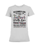 December Girl Have Tattos And Pretty Eyes Tote Bag - Youth Tee - Ladies Tee