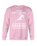 I Am Not Ani Social I'd Just Running Limited Classic T-Shirt - Sweatshirt - Unisex Tank Top