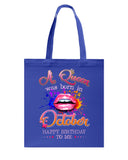 Happy Birthday To October Queen T-Shirt - Hoodie - Basketweave Tote Bag