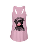 To All My Haters T-Shirt - Ladies Flowy Tank - Youth Tee