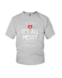 It's All My Messy Dog Mom Limited Classic T-Shirt - Ladies Flowy Tank - Youth Tee