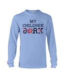 Dog Footprint- My Children Bark Limited Classic T-Shirt - Unisex Long Sleeve - Basketweave Tote Bag