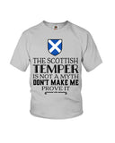 The Scottish Temper Is Not A Myth Don't Make Me Prove It - Ladies Flowy Tank - Youth Tee
