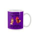 Behind A Crazy Woman Is A Man Who Made It Limited Classic T-Shirt - Guys V-Neck - Mug