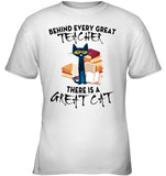 Great Cat Behind Every Great Teacher T-Shirt - Youth Tee - Ladies V-Neck