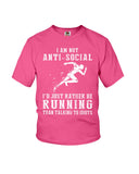 I Am Not Ani Social I'd Just Running Limited Classic T-Shirt - Ladies Flowy Tank - Youth Tee