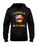 I Licked It So It's Mine Limited Classic T-Shirt - Hoodie - Guys V-Neck