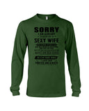 Sorry I Am Already Taken By A Sexy Wife T-Shirt - Guys V-Neck - Unisex Long Sleeve