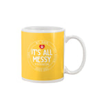 It's All My Messy Dog Mom Limited Classic T-Shirt - Mug