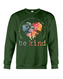 Be Kind In The World Limited Classic T-Shirt - Guys Tee - Sweatshirt