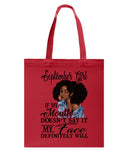 September Girl If My Mouth Doesn't Say It My Face Definitely Will Classic T-Shirt - Basketweave Tote Bag - Mug
