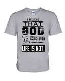 God Is Good Even Life Is Not T-Shirt - Guys V-Neck - Mug