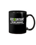 Accountant- I'm Not Arguing Limited Classic T- Shirt - Basketweave Tote Bag - Mug