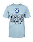 The Scottish Temper Is Not A Myth Don't Make Me Prove It - Guys Tee - Basketweave Tote Bag