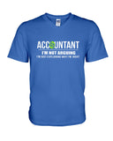 Accountant- I'm Not Arguing Limited Classic T- Shirt - Guys V-Neck - Unisex Long Sleeve