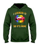 I Licked It So It's Mine Limited Classic T-Shirt - Hoodie - Guys V-Neck