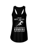 I Am Not Ani Social I'd Just Running Limited Classic T-Shirt - Ladies Flowy Tank - Youth Tee