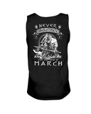 Never Underestimate A March Old Man Limited Classic T-Shirt - Sweatshirt - Unisex Tank Top