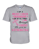 I Am A Breast Cancer Warrior I Can Do All Things Limited Classic T- Shirt - Hoodie - Guys V-Neck