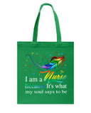 Nurse - It Is What My Soul Says To Be T-Shirt - Guys V-Neck - Basketweave Tote Bag