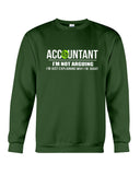 Accountant- I'm Not Arguing Limited Classic T- Shirt - Guys Tee - Sweatshirt