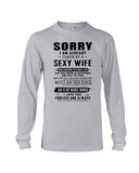 Sorry I Am Already Taken By A Sexy Wife T-Shirt - Guys V-Neck - Unisex Long Sleeve