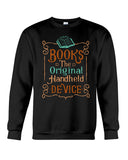 Librarian - Books - The Original Handheld Device T-Shirt - Sweatshirt - Unisex Tank Top