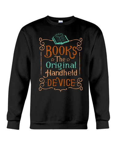 Librarian - Books - The Original Handheld Device T-Shirt - Sweatshirt - Unisex Tank Top