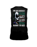 August Man Has 3 Sides You Never Want To See T-Shirt - Guys Tee - Unisex Long Sleeve