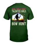 Real Girls Hunt Talented Girls Bow Hunt T-Shirt - Guys Tee - Unisex Tank Top
