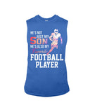 My Son Is Also My Favorite Football Player T-Shirt - Guys Tee - Unisex Long Sleeve
