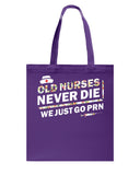 Old Nurses Never Die Limited Classic T-Shirt - Basketweave Tote Bag - Mug