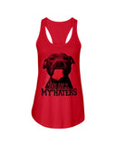 To All My Haters T-Shirt - Ladies Flowy Tank - Youth Tee