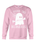 I Found This Humerus - Sweatshirt - Unisex Tank Top