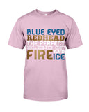 Blue Eye Hedhead The Perfect Blend Of Fire And Ice Limited Classic T- Shirt - Guys Tee - Baby Onesie