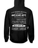 Don't Mess With Me, I Have An Awesome Wife Limited Classic T-Shirt - Sweatshirt - Hoodie