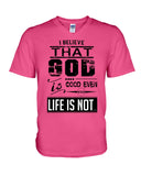 God Is Good Even Life Is Not T-Shirt - Guys V-Neck - Mug