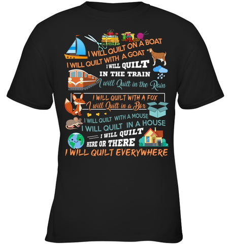 I Will Quilt Everywhere Limited Classic T-Shirt - Youth Tee