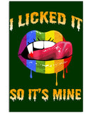 I Licked It So It's Mine Limited Classic T-Shirt - Mug - Poster