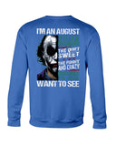 August Man Has 3 Sides You Never Want To See T-Shirt - Sweatshirt - Unisex Tank Top