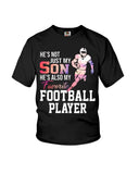 My Son Is Also My Favorite Football Player T-Shirt - Ladies Flowy Tank - Youth Tee