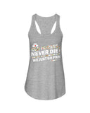 Old Nurses Never Die Limited Classic T-Shirt - Ladies Flowy Tank - Ladies Tee