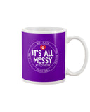 It's All My Messy Dog Mom Limited Classic T-Shirt - Mug