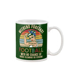 Football -  Good Mom Weekend Forecast T-Shirt - Mug