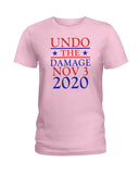 Undo The Damage Nov 3 2020 Limited Classic T-Shirt - Hoodie - Ladies Tee